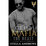 Club Mafia - The Beast: A Dark Mafia Romance - Paperback
