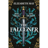 The Falconer: The Sweeping Historical Fantasy Now Reimagined for Adult Romantasy Fans - Paperback